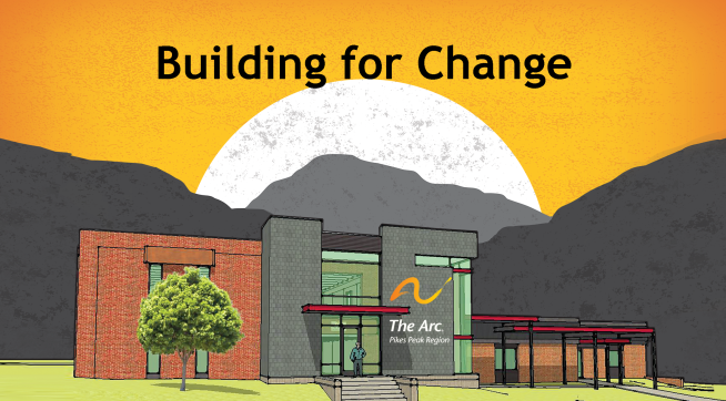 Building for Change - An Inclusive Campus with The Arc Pikes Peak Region 
